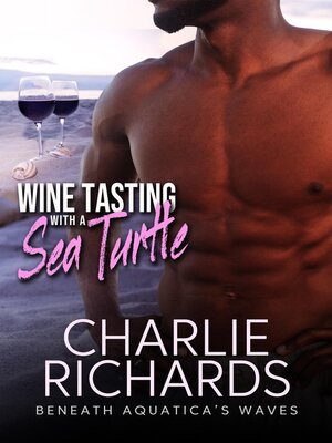 cover image of Wine Tasting with a Sea Turtle